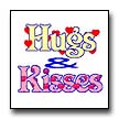 Click here to view the Hugs and Kisses web site
